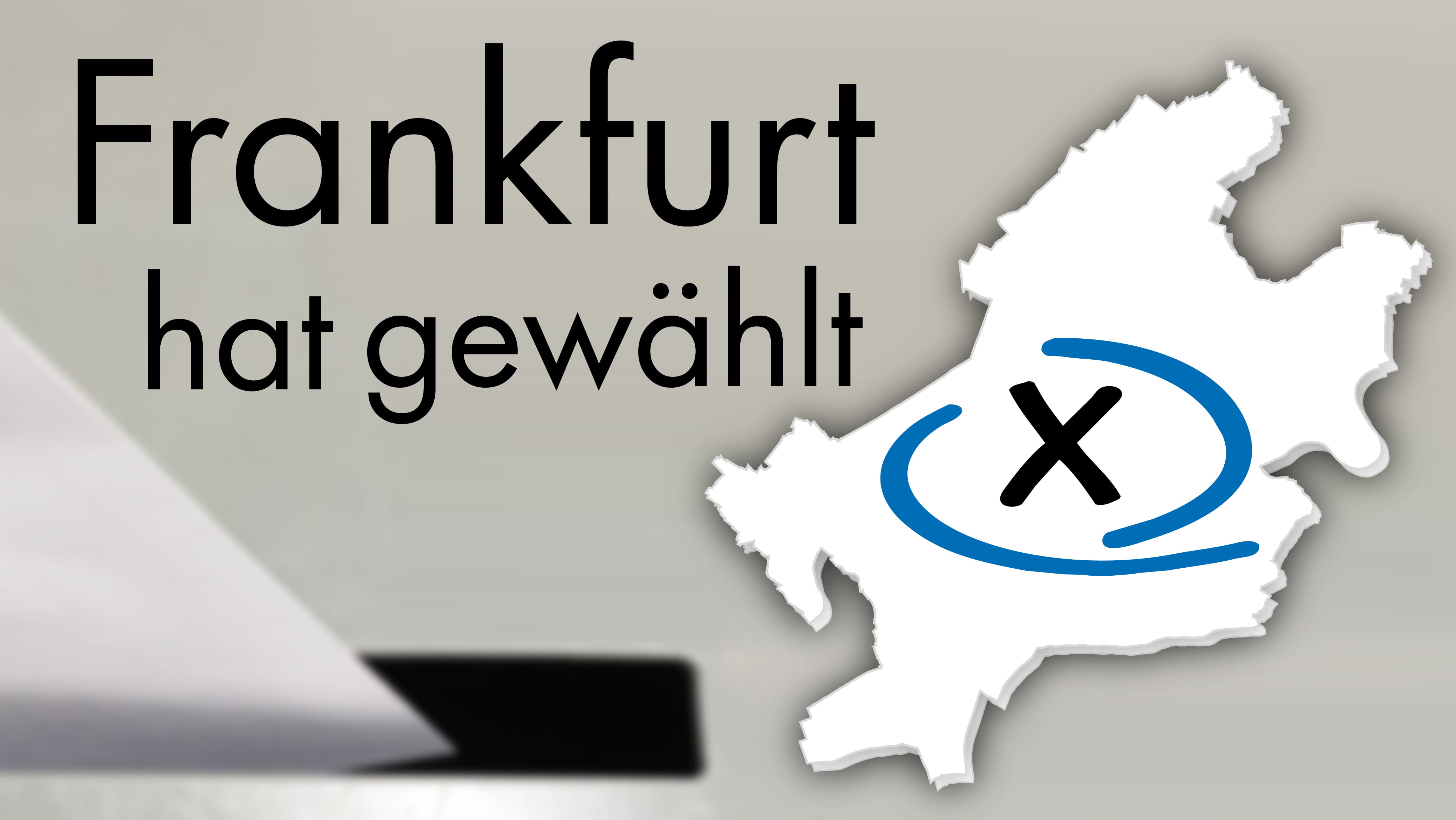 Frankfurt hat gewählt
