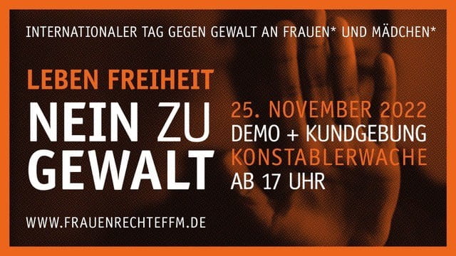 Plakat für die Demonstration zum Tag gegen Gewalt an Mädchen* und Frauen* am 25.11.2022