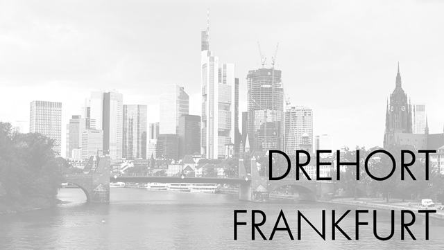 Drehort Frankfurt