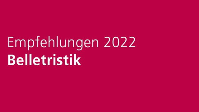 Empfehlungen 2022 Belletristik