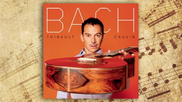 Thibault Cauvin - Bach