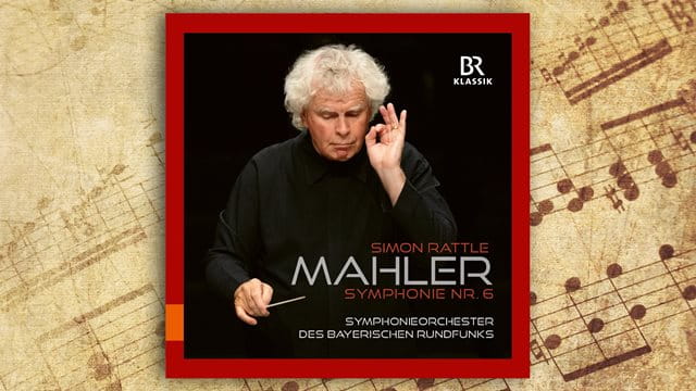 Simon Rattle - Mahler: Sechste Sinfonie
