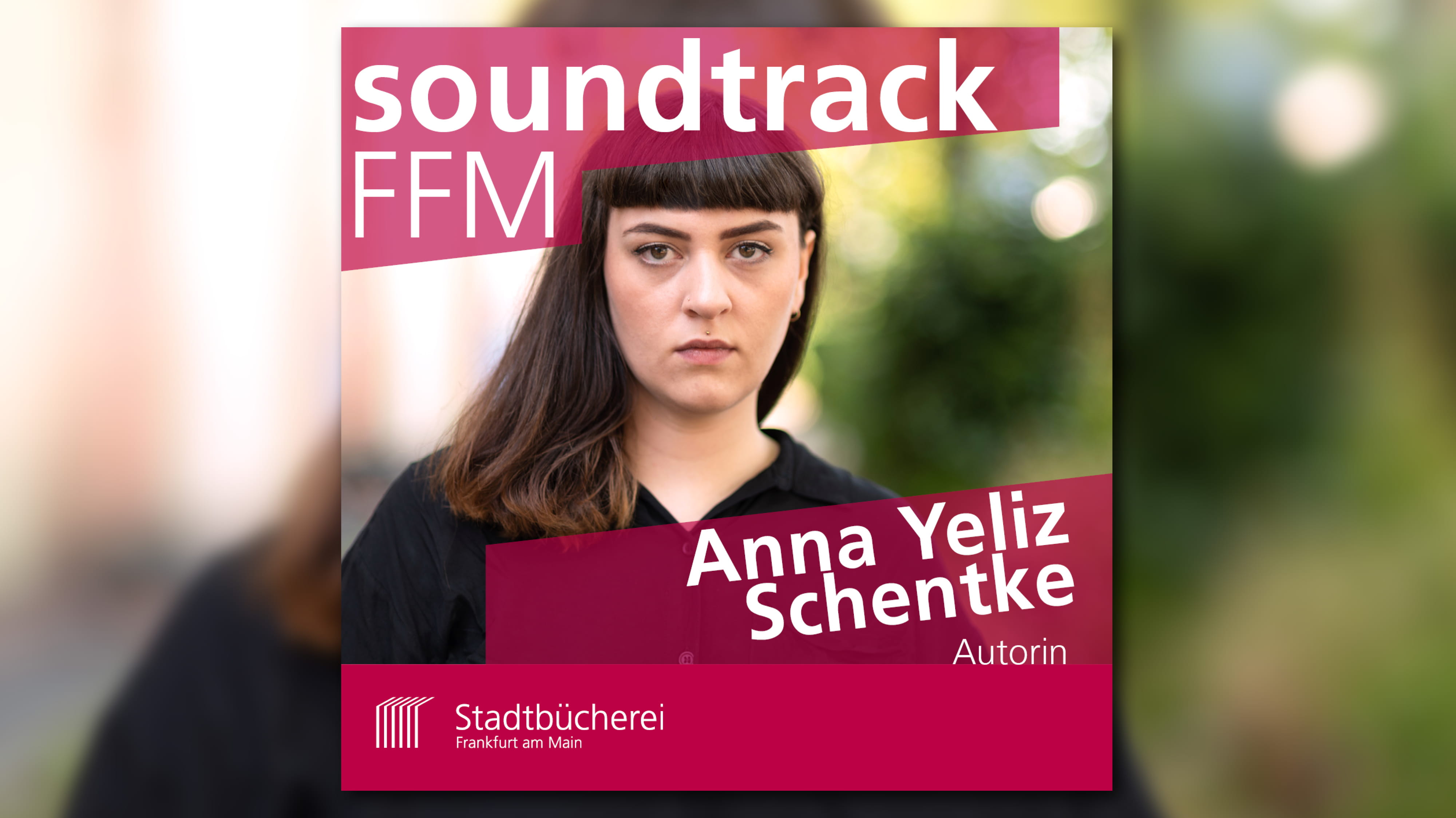 soundtrackFFM mit Autorin Anna Yeliz Schentke