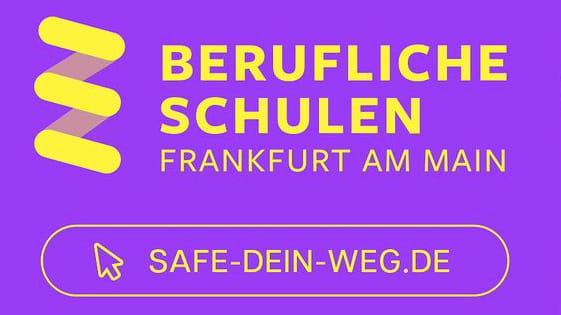 Schriftzug: Berufliche Schulen Frankfurt am Main, Safe-dein-weg.de