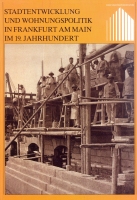 Nr. 06 Stadtentwicklung und Wohnungspolitik in Frankfurt am Main im 19. Jahrhundert