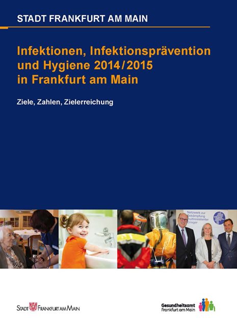 Titelseite des Berichtes 'Infektionen, Infektionsprävention und Hygiene 2014/2015 in Frankfurt am Main'