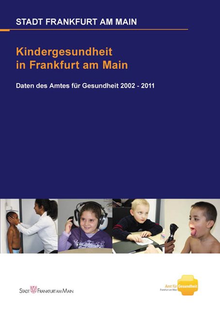 Kindergesundheit in Frankfurt am Main (2002-2011)