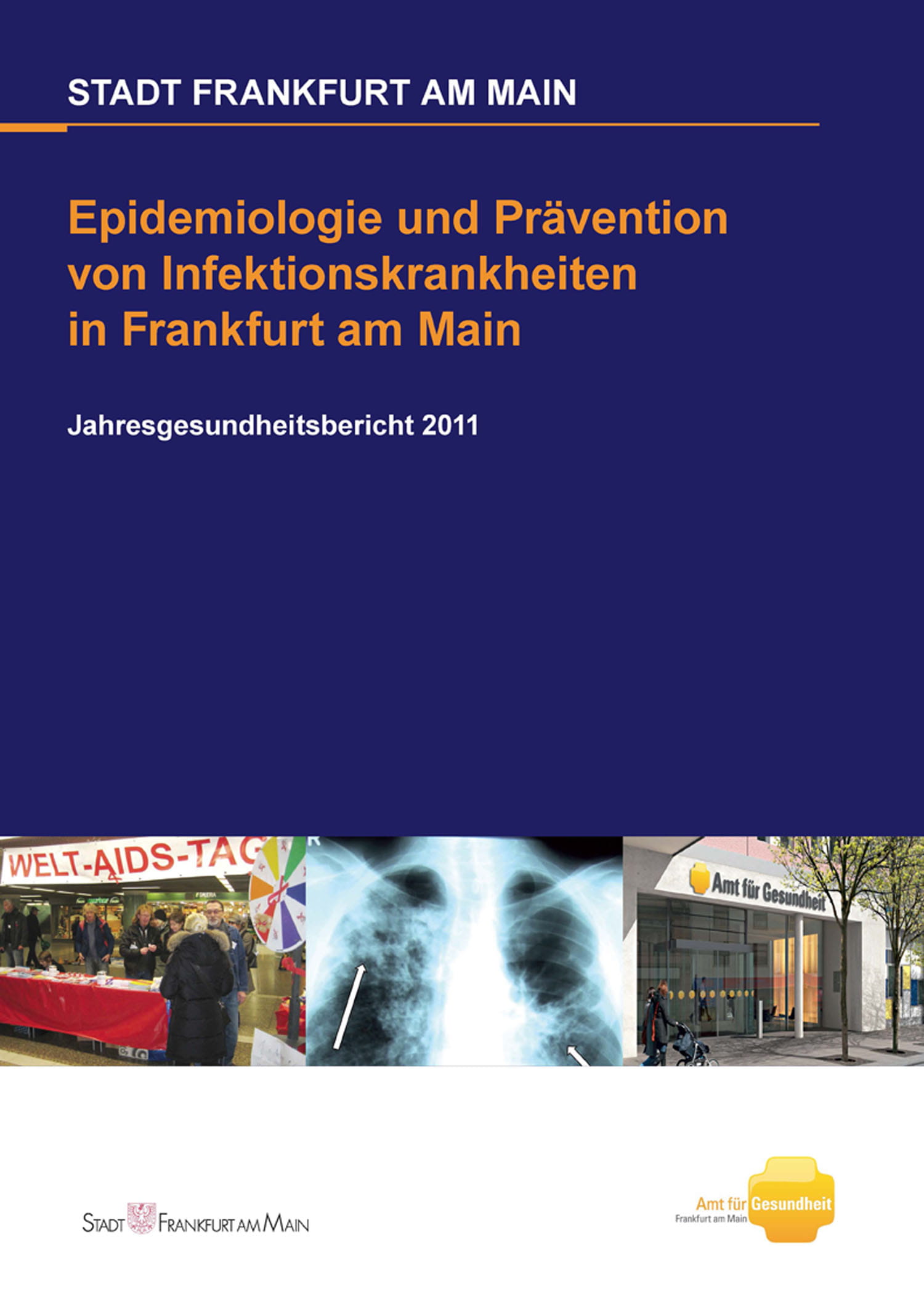 Titelseite des Jahresgesundheitsberichtes 2011, Epidemiologie und Prävention von Infektionskrankheiten in Frankfurt am Main